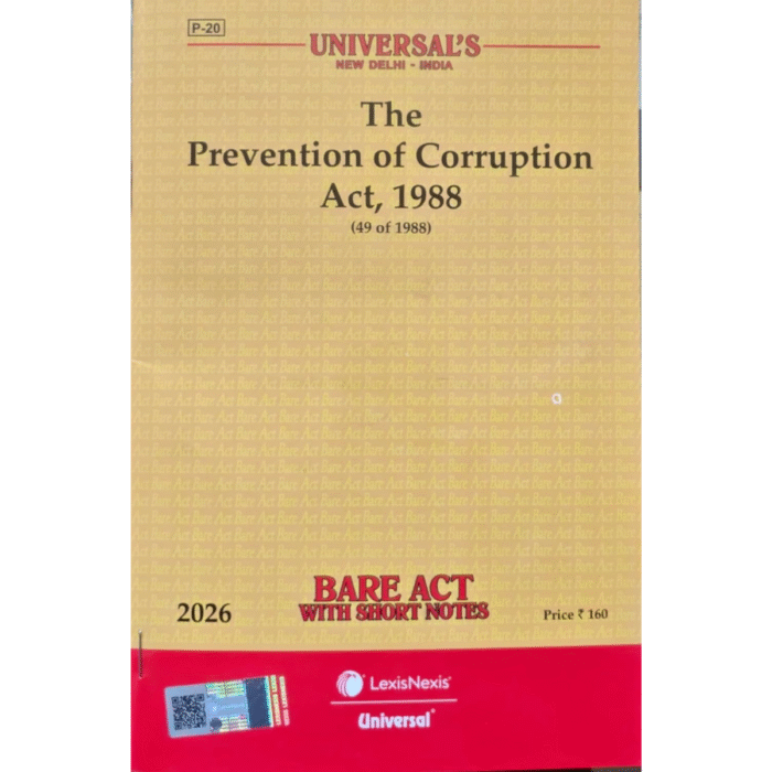 Prevention of Corruption Act,1988,Latest BareAct-2026,by universal's ...