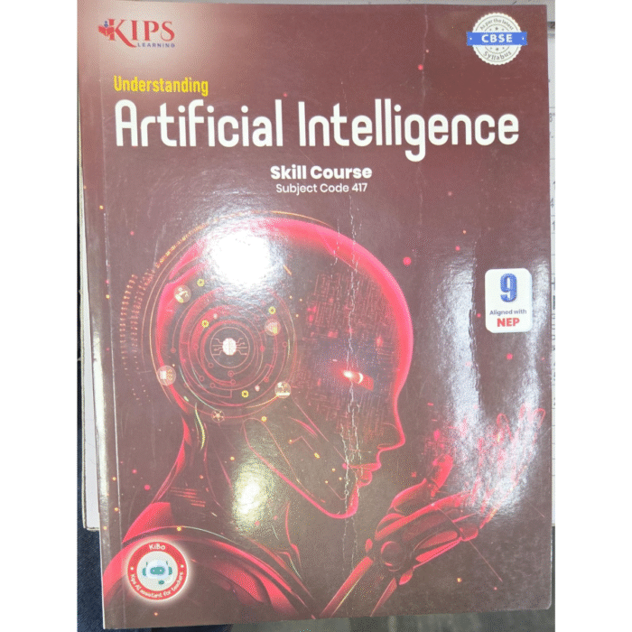 “Understanding Artificial Intelligence” by KIPS Learning for Class 9 ...