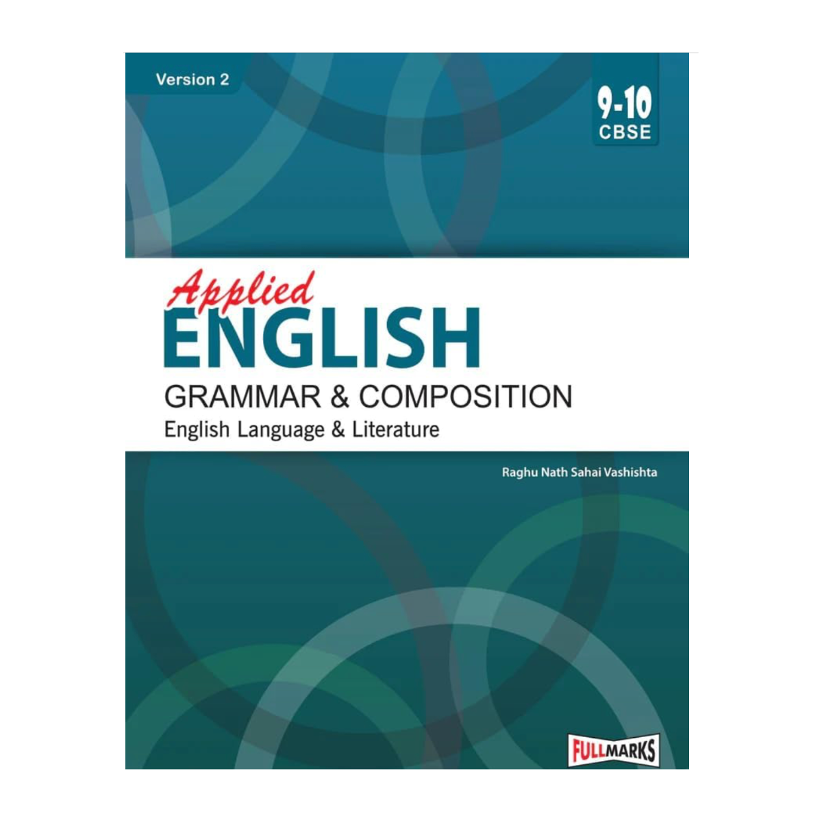 Full Marks Applied English Grammar & Composition Ver.2 Textbook Class 9 & 10 | Based on Latest CBSE Syllabus