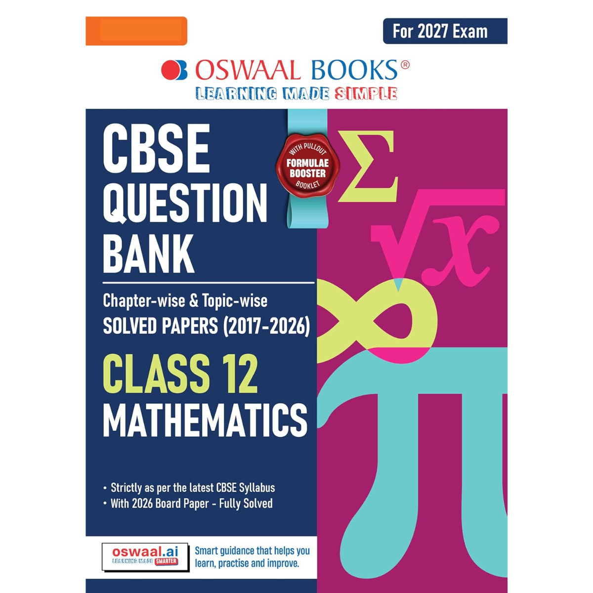 Oswaal CBSE Class 12 Mathematics Question Bank | Chapter & Topic-wise Solved Papers (2017–2026) | Based on Latest Syllabus (April 2026) | Includes 2026...