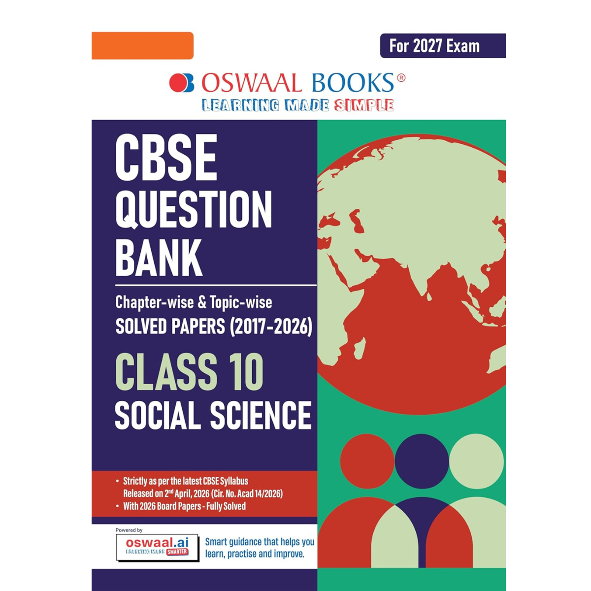 Oswaal CBSE Class 10 Social Science Question Bank | Chapter & Topic-wise Solved Papers (2017–2026) | Based on Latest Syllabus (April 2026) | Includes 2026 Papers | | For 2027