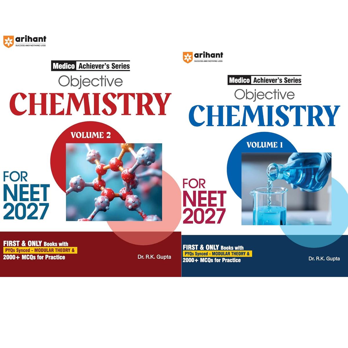 Arihant Objective Chemistry Volume 1&2 for NEET 2027 | Medico Achiever’s Series | 3000+ MCQs with PYQs Synced Modular Theory | Fully Revised NEET Preparation Book by Dr. R.k Gupta & Pooja Yadav