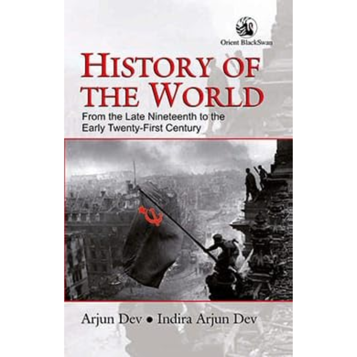 History of the World by Arjun Dev (Author), Indira Arjun Dev (Author)